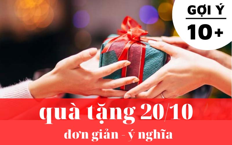 10+ món quà tặng 20/10 đơn giản - ý nghĩa