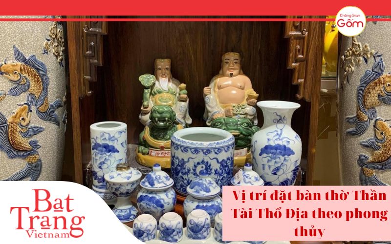 Vị trí đặt bàn thờ thần tài thổ địa theo phong thủy