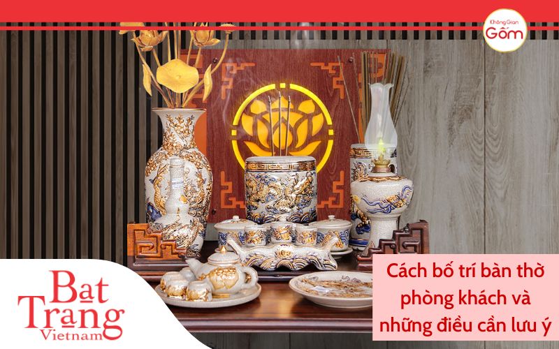 cách bố trí bàn thờ phòng khách và những điều cần lưu ý